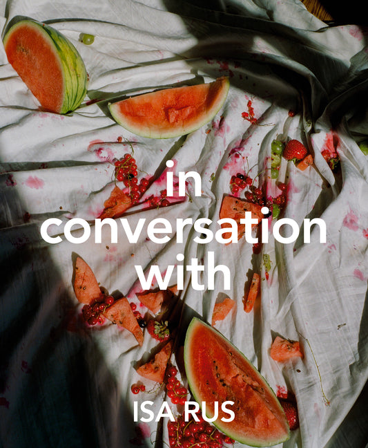 in conversation with ISA RUS
